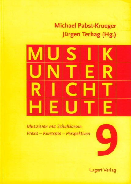 Michael Pabst-Kruegre / Jürgen Terhag: Musikunterricht Heute 9